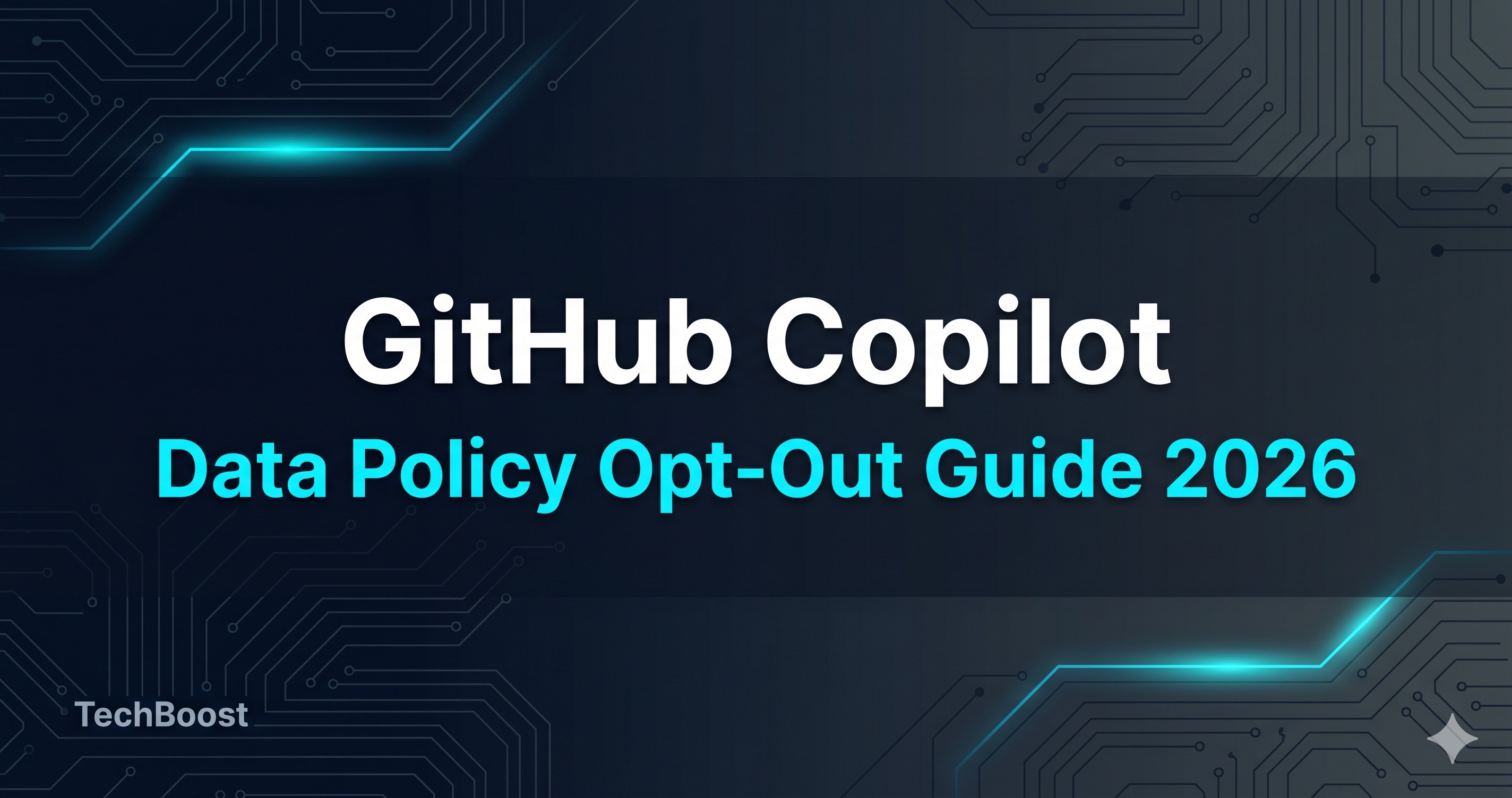 GitHub Copilotデータポリシー変更ガイド2026｜4/24までにオプトアウト必須の設定と実務リスク