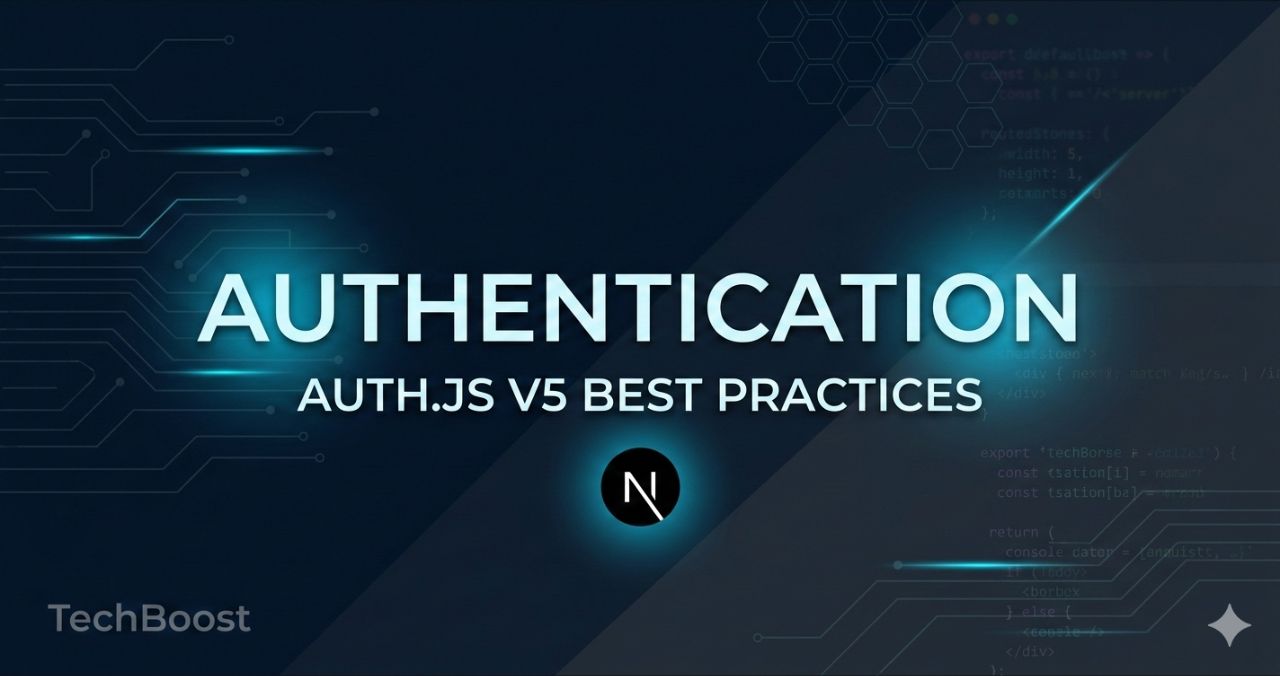 Auth.js v5（旧NextAuth）完全ガイド - 認証実装の最新ベストプラクティス
