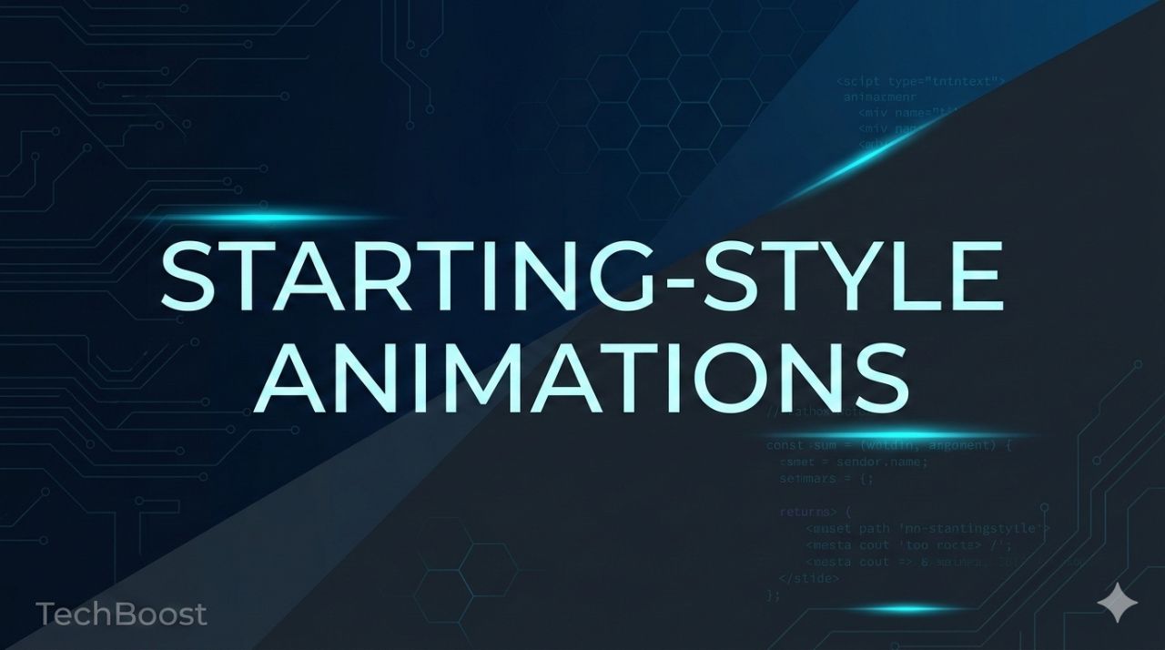 CSS @starting-style応用ガイド